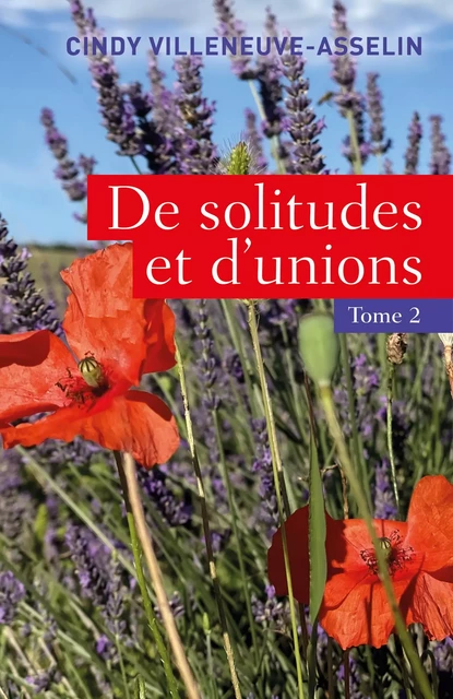 De solitudes et d'unions - Cindy Villeneuve-Asselin - Librinova