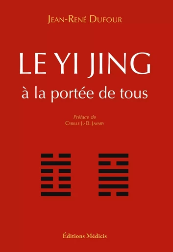 Le Yi Jing - à la portée de tous - Jean-René Dufour - Dervy