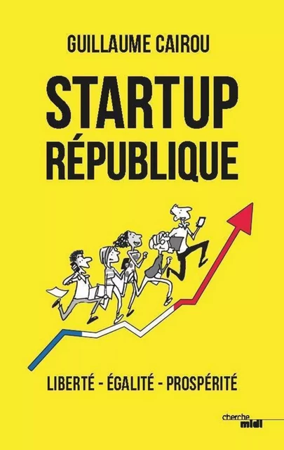 Startup République - Guillaume Cairou - Cherche Midi