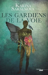 Les Gardiens de la voie