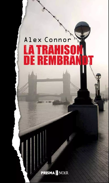 La trahison de Rembrandt - Alexandra Connor - Editions Prisma