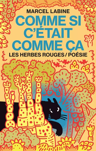 Comme si c'était comme ça - Marcel Labine - Les Herbes Rouges