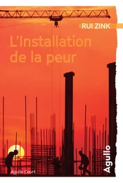 L'Installation de la peur