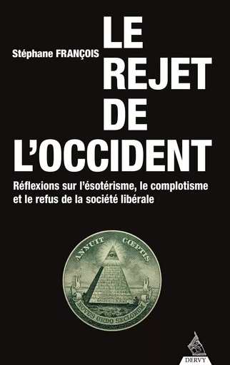 Le rejet de l'occident - Stéphane François - Dervy