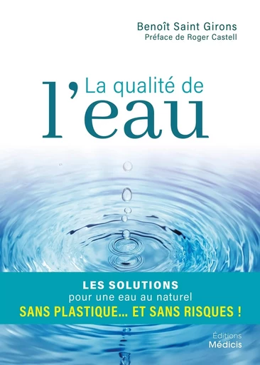 La qualité de l'eau - Benoît Saint Girons - Dervy