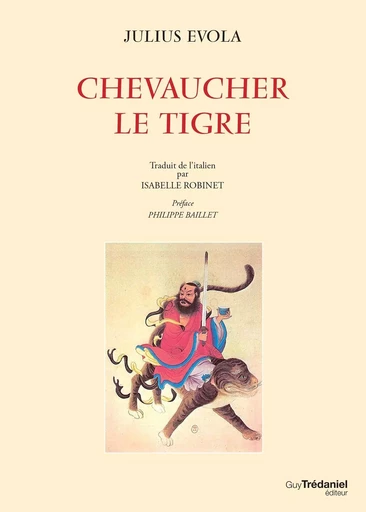 Chevaucher le tigre - Julius Evola - Tredaniel