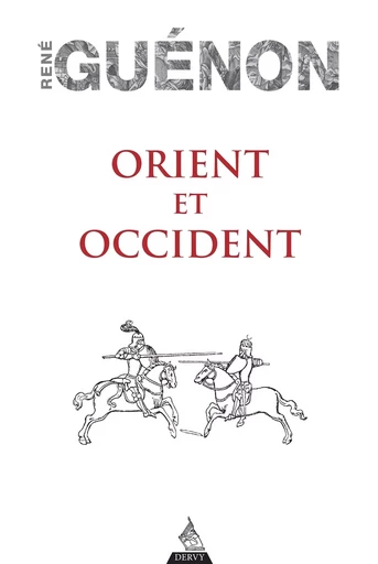 Orient et occident - René Guénon - Dervy