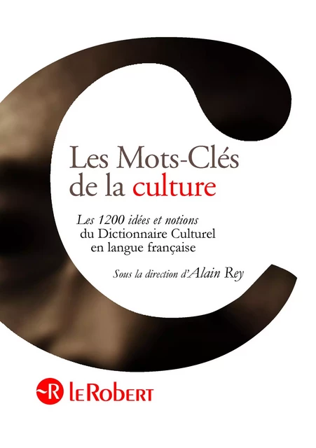 Les Mots-clés de la culture -  Collectif, Alain Rey - Nathan