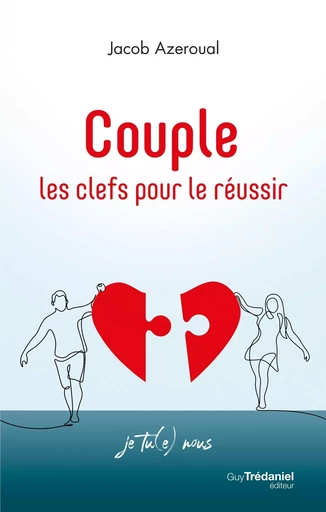 Couple, les clefs pour le réussir - Je tu(e) nous - Jacob Azeroual - Tredaniel