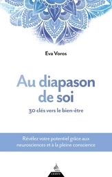 Au diapason de soi - 30 clés vers le bien-être