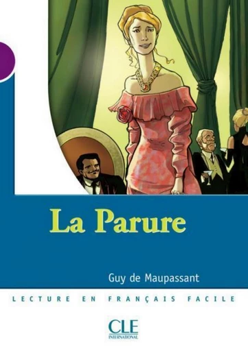 La parure – Niveau 1 - Lecture Mise en scène - Ebook - Guy de Maupassant - Nathan