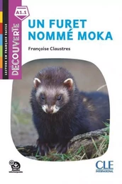 Un furet nommé Moka - Niveau A1.1 - Lecture Découverte - Ebook