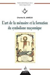 L'art de la mémoire et la fonction du symbolisme maçonnique