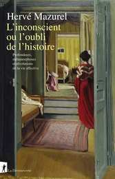 L'inconscient ou l'oubli de l'histoire