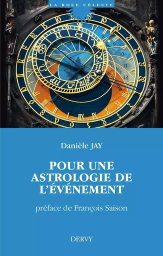 Pour une astrologie de l'événement - Danièle Jay - Dervy