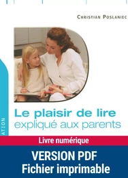 Le plaisir de lire expliqué aux parents