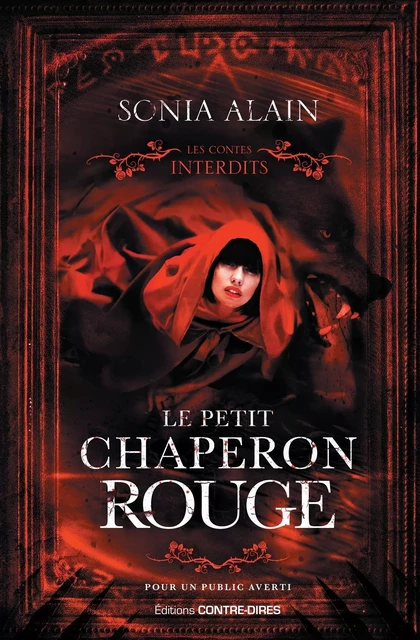 Le Petit Chaperon rouge - Les contes interdits - Sonia Alain - Tredaniel