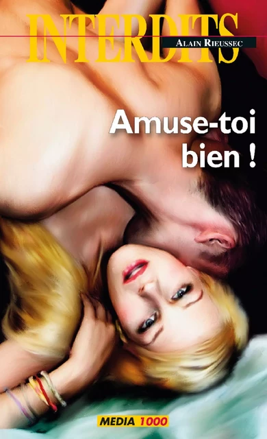 Amuse-toi bien ! - Alain Rieussec - Groupe CB