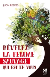 Révélez la femme sauvage qui est en vous