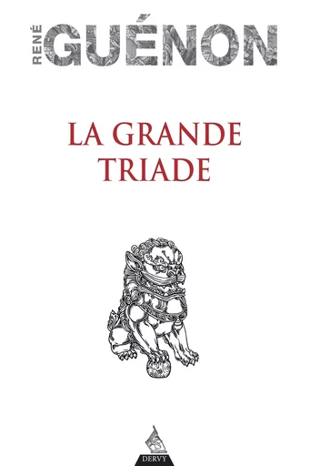 La Grande Triade - René Guénon - Dervy