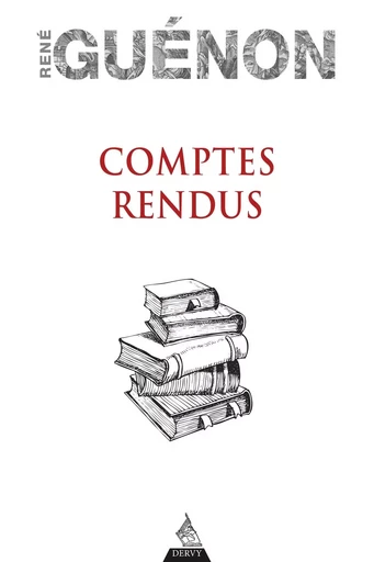 Comptes rendus - Réné Guénon - Dervy