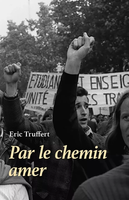 Par le chemin amer - Eric TRUFFERT - Librinova