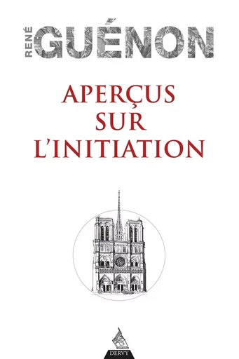 Aperçus sur l'initiation - René Guénon - Dervy