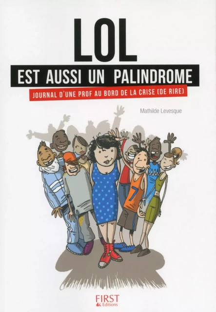 Lol est aussi un palindrome - Mathilde Levesque - edi8