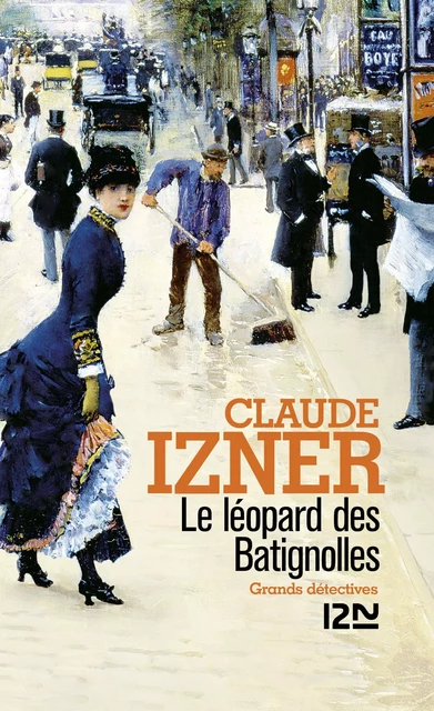 Le léopard des Batignolles - Claude Izner - Univers Poche