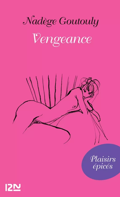 Vengeance - Nadège Goutouly - Univers Poche