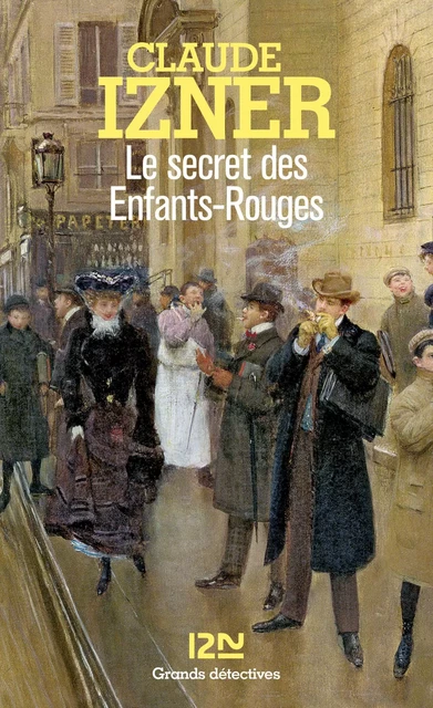 Le secret des Enfants-Rouges - Claude Izner - Univers Poche