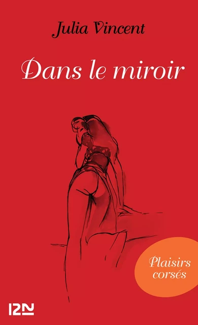 Dans le miroir - Julia Vincent - Univers Poche