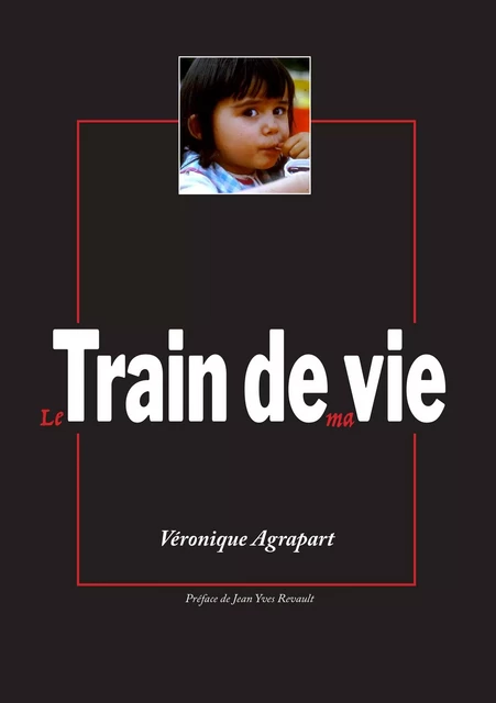 Train de Vie - Veronique Agrapart - Librinova