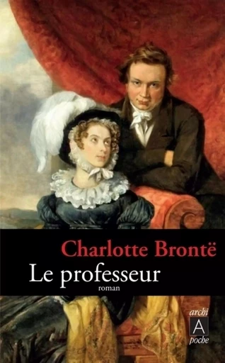 Le professeur - Charlotte Brontë - L'Archipel