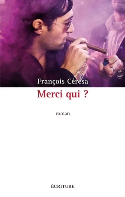 Merci qui ? - François Cérésa - L'Archipel