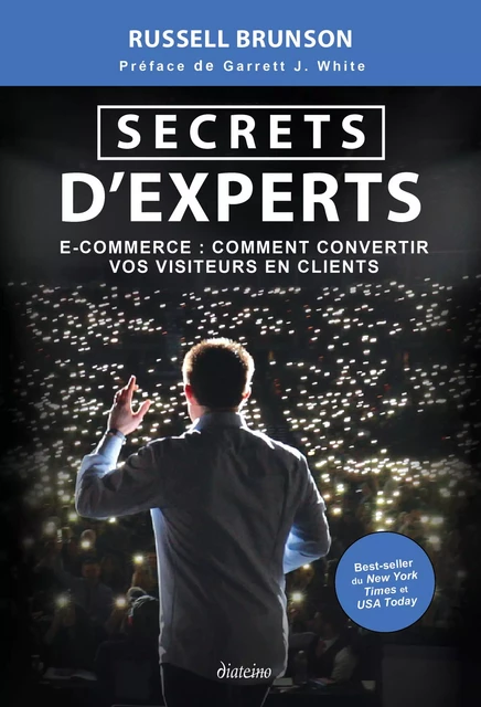 Secrets d'expert - E-commerce : comment convertir vos visiteurs en clients - Russell Brunson - Tredaniel