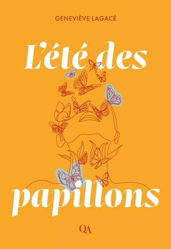 L’été des papillons - Geneviève Lagacé - Québec Amérique