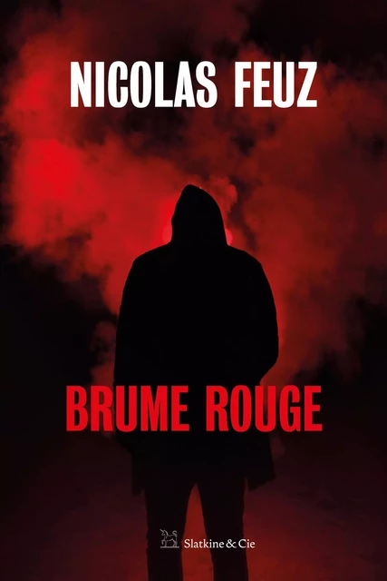 Brume rouge - Nicolas Feuz - Slatkine