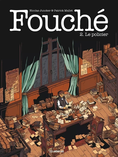 Fouché - Tome 2 Le policier - Patrick Mallet, Nicolas Juncker - Groupe Margot