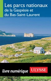 Les parcs nationaux de la Gaserie Bas-Saint-Laurent