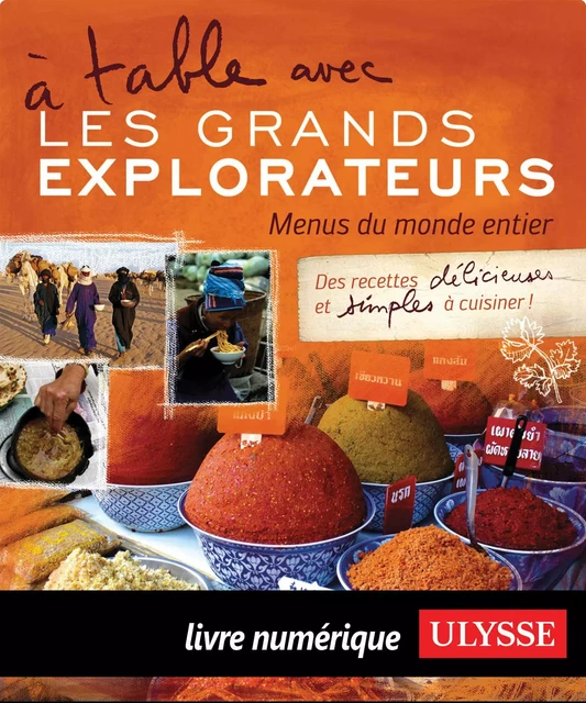 A table avec les Grands Explorateurs - Menus dumonde -  Collectif - Ulysse