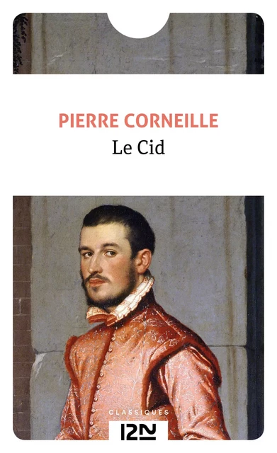 Le Cid - Pierre Corneille - Univers Poche