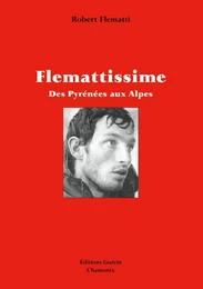 Flemattissime - Des Pyrénées aux Alpes