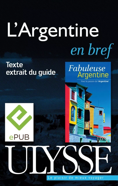 L'Argentine en bref - Jean-François Bouchard - Ulysse