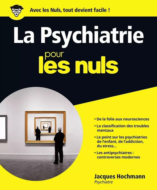 La Psychiatrie pour les Nuls - Jacques Hochmann - edi8