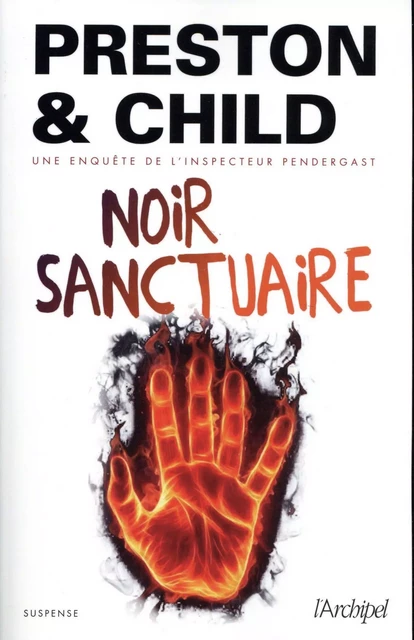 Noir Sanctuaire - Douglas Preston, Lincoln Child - L'Archipel