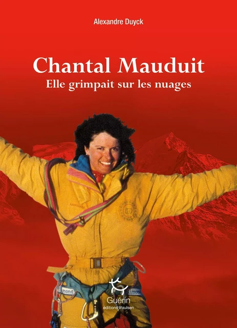 Chantal Mauduit - Elle grimpait sur les nuages - Alexandre Duyck - PAULSEN