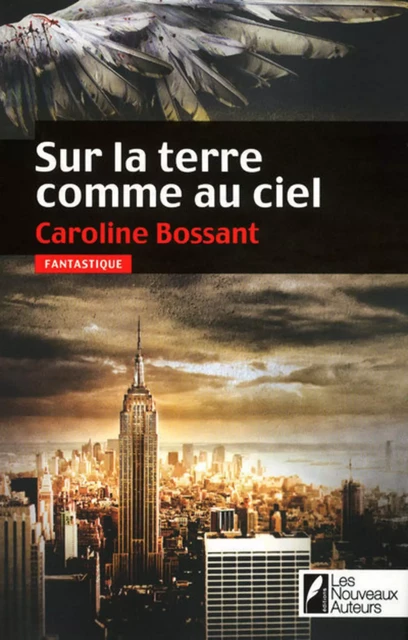 Sur la terre comme au ciel - Caroline Bossant - Editions Prisma