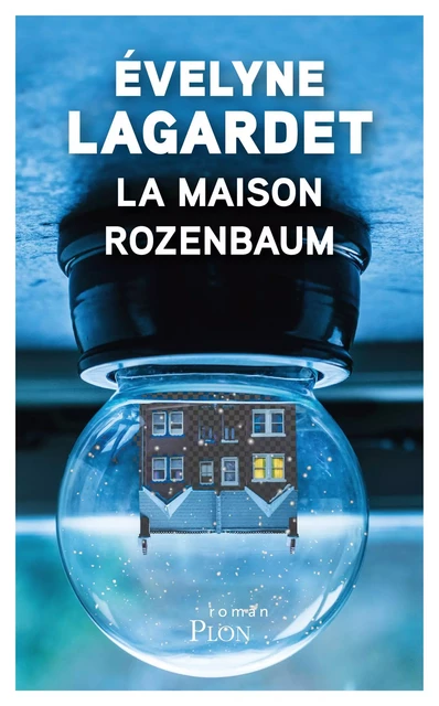 La maison Rozenbaum - Evelyne Lagardet - Place des éditeurs