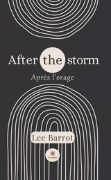 After the storm - Après l'orage